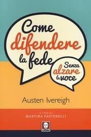 Tapa de Come difendere la fede. senza alzare la voce.