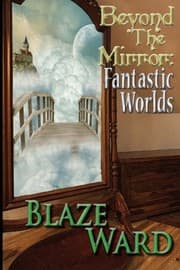 Tapa de Beyond the Mirror: Fantastic Worlds