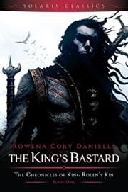Tapa de The King's Bastard (The Chronicles of King Rolen's Kin (Solaris Classics) Book 1)