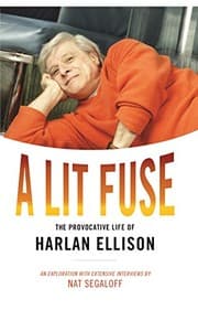 Tapa de A Lit Fuse: The Provocative Life of Harlan Ellison