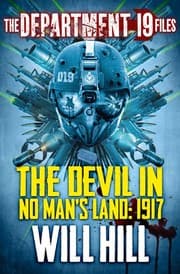 Tapa de The Department 19 Files: The Devil in No Man’s Land: 1917 (Department 19)