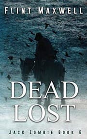 Tapa de Dead Lost: A Zombie Novel (Jack Zombie) (Volume 6)