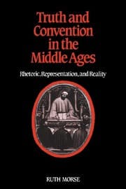 Tapa de Truth and Convention in the Middle Ages: Rhetoric, Representation and Reality