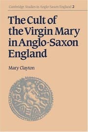 Tapa de The cult of the Virgin Mary in Anglo-Saxon England