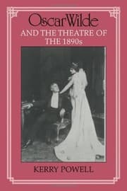 Tapa de Oscar Wilde and the theatre of the 1890s