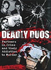 Tapa de Deadly Duos: Partners in Crime and their Addiction to Murder