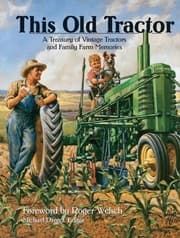 Tapa de This Old Tractor: A Treasury of Vintage Tractors and Family Farm Memories