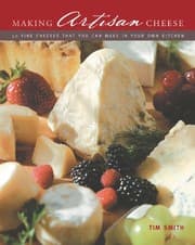 Tapa de Making Artisan Cheese: 50 Fine Cheeses that You Can Make in Your Own Kitchen