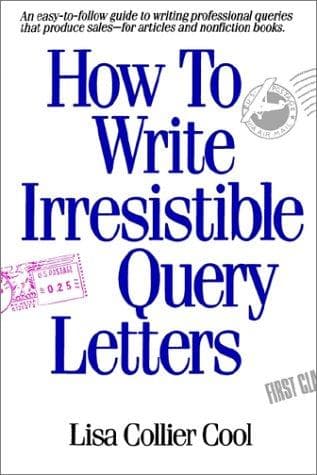 Tapa de How to Write Irresistible Query Letters