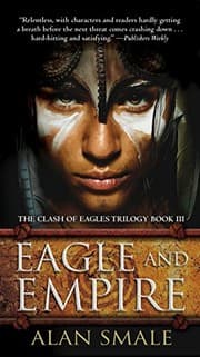 Tapa de Eagle and Empire: The Clash of Eagles Trilogy Book III