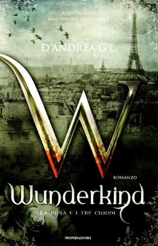 Tapa de Wunderkind. La rosa e i tre chiodi
