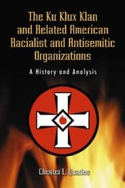 Tapa de The Ku Klux Klan and Related American Racialist and Antisemitic Organizations