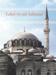 Tapa de Turkish Art and Architecture: From the Seljuks to the Ottomans