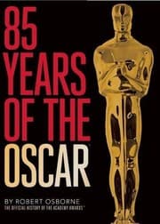 Tapa de 85 Years of the Oscar: The Official History of the Academy Awards