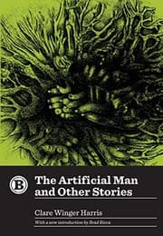 Tapa de The Artificial Man and Other Stories (Belt Revivals)