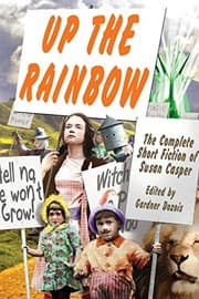 Tapa de Up the Rainbow: The Complete Short Fiction of Susan Casper