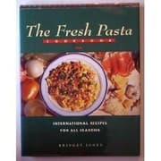 Tapa de The Fresh Pasta Cookbook: International Recipes for All Seasons