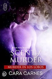 Tapa de Scent of Murder (Black Hills Wolves #37)
