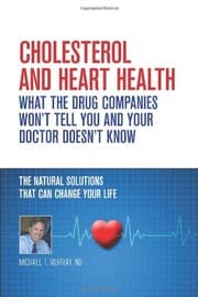 Tapa de Cholesterol And Heart Health - What the Drug Companies Won't Tell You and Your Doctor Doesn't Know