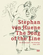 Tapa de Stephan von Huene: The Song of the Line: The Drawings 1950-1999