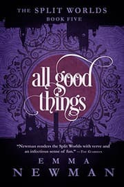 Tapa de All Good Things: The Split Worlds - Book Five