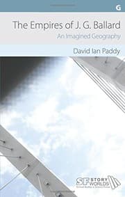 Tapa de The Empires of J. G. Ballard: An Imagined Geography (SF Storyworlds: Critical Studies in Science Fiction)