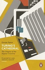 Tapa de Turing's Cathedral: The Origins of the Digital Universe (Penguin Press Science)