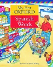 Tapa de My First Oxford Spanish Words