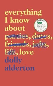 Tapa de Everything I Know About Love: The Sunday Times Top 5 Bestseller
