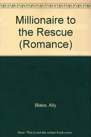 Tapa de Millionaire to the Rescue (Romance)