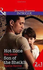 Tapa de Hot Zone: Hot Zone (Ballistic Cowboys, Book 3) / Son of the Sheikh (Desert Justice, Book 3)