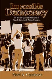 Tapa de Impossible Democracy: The Unlikely Success of the War on Poverty Community Action Programs