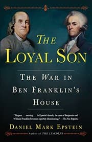 Tapa de The Loyal Son: The War in Ben Franklin's House