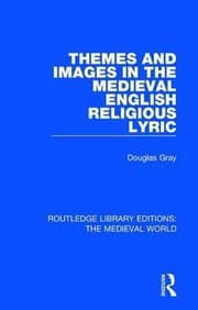 Tapa de Routledge Library Editions: The Medieval World: Themes and Images in the Medieval English Religious Lyric (Volume 14)