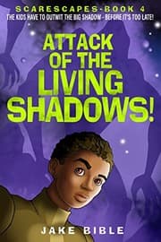 Tapa de ScareScapes Book Four: Attack of the Living Shadows!