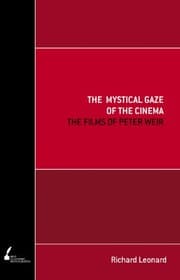 Tapa de The Mystical Gaze Of The Cinema: The Films of Peter Weir