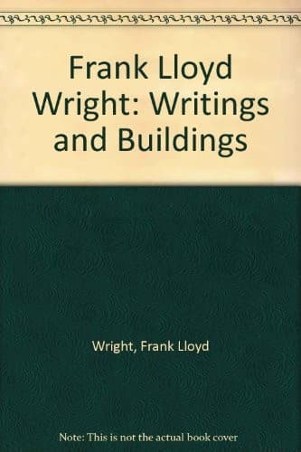 Tapa de Frank Lloyd Wright: Writings and Buildings