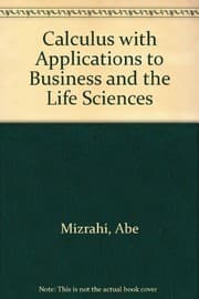 Tapa de Calculus with Applications to Business and the Life Sciences
