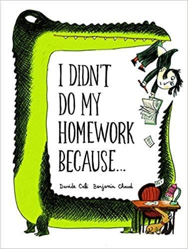 Tapa de I Didn't Do My Homework Because...
