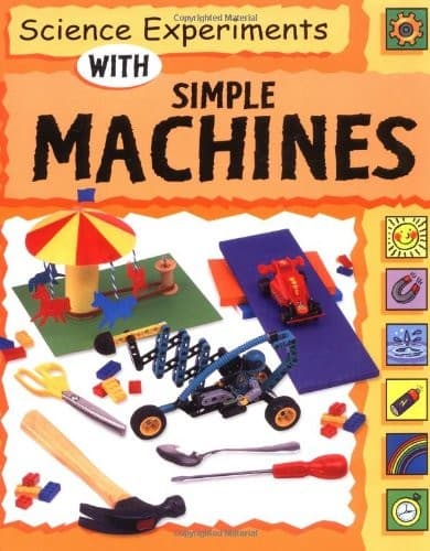 Tapa de Science Experiments With Simple Machines