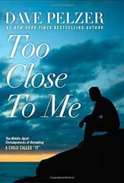 Tapa de Too Close to Me: The Middle-Aged Consequences of Revealing a Child Called It