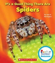 Tapa de It's a Good Thing There Are Spiders (Rookie Read-About Science: It's a Good Thing)