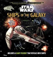 Tapa de Star Wars: Ships of the Galaxy (Star Wars: Journey to Star Wars: The Force Awakens)