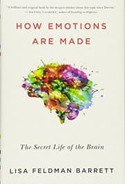 Tapa de How Emotions Are Made: The Secret Life of the Brain