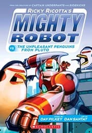 Tapa de Ricky Ricotta's Mighty Robot vs. The Unpleasant Penguins from Pluto (Ricky Ricotta's Mighty Robot #9)