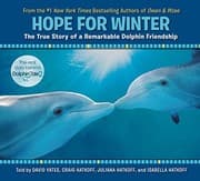 Tapa de Hope for Winter: The True Story of A Remarkable Dolphin Friendship