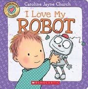 Tapa de I Love My Robot (Love Meez #4)