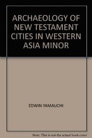 Tapa de The archaeology of New Testament cities in Western Asia Minor