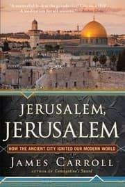 Tapa de Jerusalem, Jerusalem: How the Ancient City Ignited Our Modern World