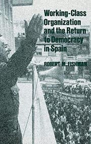 Tapa de Working-class organization and the return to democracy in Spain